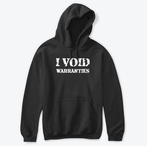 D1 Customs I Void Warranties Carhartt Sweatshirt